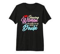Mostrando a Las Mujeres lo Fuertes Que Son parteras Doula Camiseta Premium
