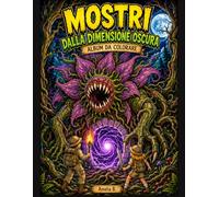 Mostri dalla Dimensione Oscura: Album da colorare