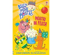 Mostri in festa. Billy e i Mini Mostri. Ediz. illustrata