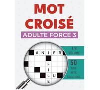 Mot Croisé Adulte: Loisirs cérébraux pour passionnés de mots croisés
