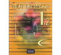 Mot de Passe 1.2. Livre de l'élève