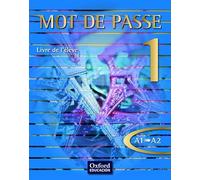 Mot de Passe 1. Livre de l'élève