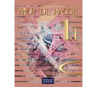Mot De Passe Français 1.1 1 Bachillerato Niveau A1-a1+. Cahier D Activ
