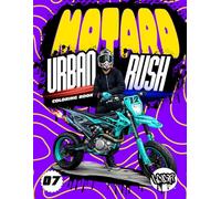 Motard Urban Rush Coloring Book: Supermoto and Street Bike Coloring Book for Kids, Teens and Riders
