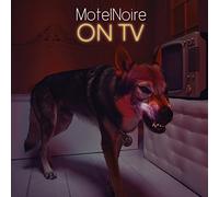 MotelNoire - On Tv