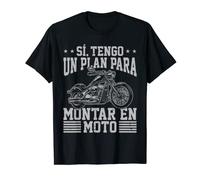 Motero Divertido Motorista Tengo Un Plan Para Montar En Moto Camiseta