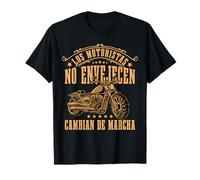 Motero Divertido Regalo para Motorista Que No Envejece Moto Camiseta