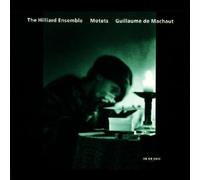 Machaut Guillaume De - Guillaume de Machaut: Motets