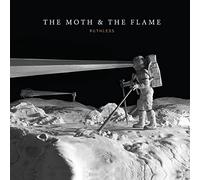 Moth & The Flame - Ruthless