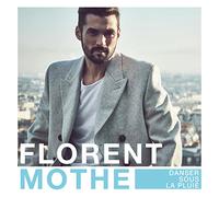 Mothe,Florent - Danser Sous la Pluie