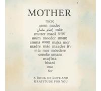 Mother: a Book for Mom: A Loving Appreciation