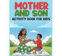 Mother and Son Activity Book for Kids: A Creative Collection of Puzzles and Coloring Pages for Mothers and Sons (Family Activity Fun Series)