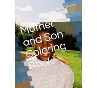 Mother and Son Coloring Book: A Creative Bond Between Mothers and Sons