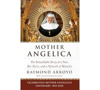 Mother Angelica – Historia de una monja: valor y una red de milagros – Image