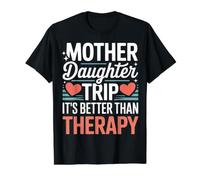 Mother Daughter Trip It's Better Than Therapy - Camiseta gráfica económica, Hombre, Negro, S