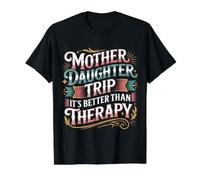 Mother Daughter Trip It's Better Than Therapy |- Camiseta gráfica económica, Hombre, Negro, XL