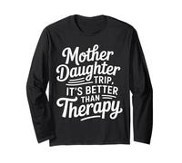 Mother Daughter Trip It's Better Than Therapy - Manga Larga
