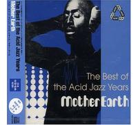 Mother Earth - Best of Acid Jazz Years