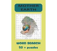 MOTHER EARTH WORD PUZZLE 495 WORDS: Mother Earth Word Search 495 Nature-Inspired Words | Relaxing Eco Puzzle Book for Adults & Teens | Forests, Oceans, Wildlife & Planet Earth Themes