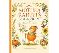 Mother Earth's Children