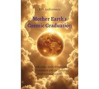 Mother Earth's Cosmic Graduation