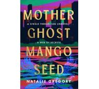 Mother Ghost Mango Seed (ebook)