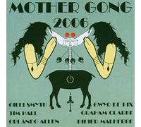 Mother Gong - 2006