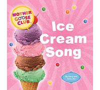 Mother Goose Club - Board Book - Ice Cream Song