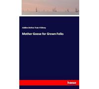 Mother Goose for Grown Folks