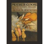 Mother Goose: With Over 80 Black and White Illustrations