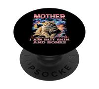 Mother I Am But Skin and Bones, Divertido Pirata para Amantes de los Gatos PopSockets PopGrip Adhesivo