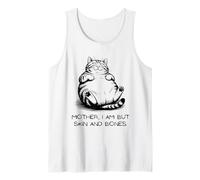 Mother, I Am But Skin and Bones Funny Cat Lover tee Camiseta sin Mangas