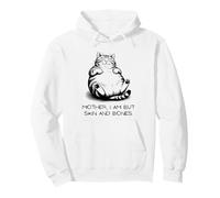 Mother, I Am But Skin and Bones Funny Cat Lover tee Sudadera con Capucha
