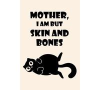 Mother I Am but Skin and Bones Notebook - Funny Chubby Black Cat Graph Paper Notebook 6x9, 150 Grid Pages, Meme Cat Journal with Cat Illustration on ... Cute Gift for Cats Lover (Sarcastic Cats)