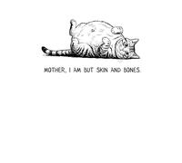 Mother, I Am But Skin and Bones: Perfect Notebook 6x9 120 Pages Mother's Day Gift for Cat Moms & Pet Lovers