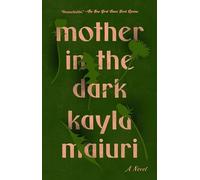 Mother In the Dark: A Novel