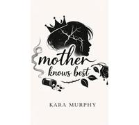 Mother Knows Best