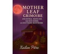 Mother Leaf Grimoire