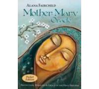 Mother Mary Oracle - Pocket Edition: Protection Miracles & Grace Of Th
