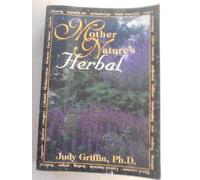 Mother Nature's Herbal (Llewellyn's Whole Life Series)