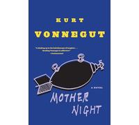 Mother Night: A Novel