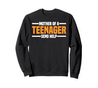 Mother Of A Teenager Send Help Mamá de crianza cansada -- Sudadera