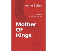 Mother Of Kings: Tamara's tumultuous journey