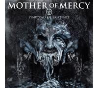 Mother Of Mercy – IV: Symptoms of Existence – Vinilo