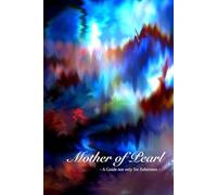 Mother of Pearl: A Guide not only for fishermen