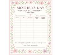Mother’s Day Bill Payment Tracker Notebook: Monthly Budget Planner and Expense Organizer | Perfect Gift for Organized Moms | 8.5 x 11 Inches, 110 Pages