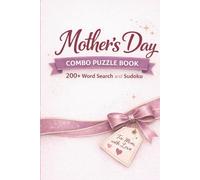 Mother’s Day Combo Puzzle Book for Mom: 200+ Word Search and Sudoku Puzzles (Puzzle and Activities Book Series for Women)