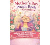 Mother’s Day Puzzle Book for Grandma: Sudoku and Word Search Puzzle Book with Heartwarming Messages for Grandma | 6x9 Inches, 110 pages | Solutions Included
