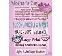 Mother’s Day Sudoku Puzzle Book with Mazes Series-2 | Hard Level | Volume 3: Hard Level Large Print Sudoku & Maze Brain Games for Adults, Seniors & ... this 3 Level Collection | Solutions Included