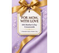 Mother’s Day Word Search: 100 Themed Puzzles for Moms, Grandmas, and Mother Figures with Space to Leave a Loving Note (Puzzle and Activities Book Series for Women)